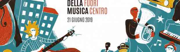 LA FESTA DELLA MUSICA 2019 È “MUSICA FUORI CENTRO”